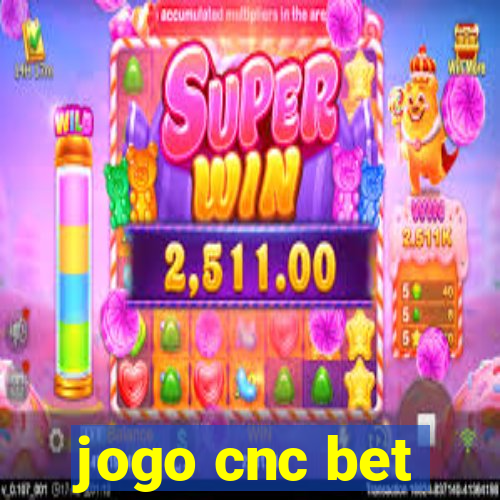 jogo cnc bet